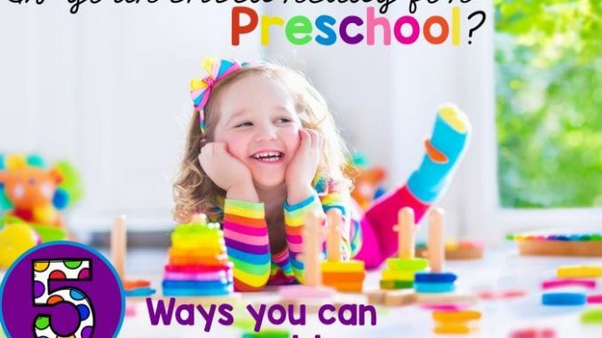 Preparing Children for Preschool - Everything You Need to Know